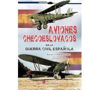 Aviones checoeslovacos en la Guerra Civil española 1936-39