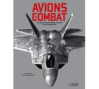 Avions de combat Les modèles qui ont marqué l'histoire de l'aviation militaire - Riccardo Niccoli - Atlas - cartonné - Guide