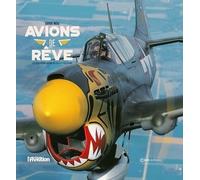 Avions de rêve - Les plus beaux avions de collection en vol - Xavier Méal - Casa - relié - Beau livre
