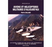 Avions et hélicoptères militaires d'aujourd'hui