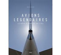 Pascal Alquier – Avions légendaires – À la conquête du ciel – Relié