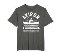Aviron Est La Réponse Peu Importe La Question T-Shirt