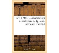 Avis à MM. les électeurs du département de la Loire-Inférieure - Jean-Antoine Romagnesi - Hachette Bnf - broché - Livre