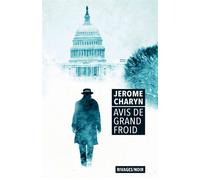 Avis de grand froid - Jérôme Charyn - Rivages - Poche - Roman