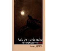 Avis De Maree Noire - BRETON Lucien - Ancre De Marine - broché - Essai