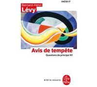 Avis de tempête (Questions de principe, XV) Bernard-Henri Lévy (Auteur)