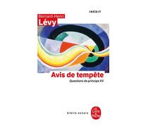 Avis de tempête (Questions de principe, XV) - Bernard-Henri Lévy - Lgf - Poche - Essai