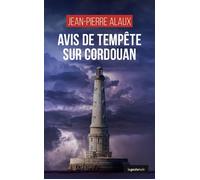 Avis de tempete sur cordouan (poche) coll. geste noir - Jean-Pierre Alaux - Geste - Poche - Roman