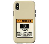Avis de Travail drôle : 0 Jours Depuis la plainte de collègues Coque pour iPhone X/XS