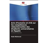 Avis d'humains et d'IA sur les compétences rédactionnelles des étudiants universitaires en Égypte