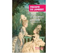 Avis d'une mère à sa fille - Madame De lambert - Rivages - Poche - Essai
