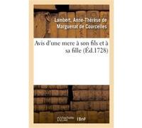 Avis d'une mere à son fils et à sa fille Anne-Thérèse de Marguenat de Courcelles Lambert (Auteur)