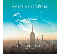 Avishai Cohen – The Early Years 1998-2001 – Coffret CD