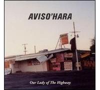 Aviso' Hara - Our Lady of The Highway