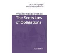 Avizandum Legislation on the Scots Law of Obligations: 10th Edition