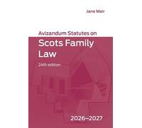 Avizandum Statutes on Scots Family Law: 2026-2027, 24th edition