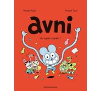 Avni - Tome 2 - Un Super-Copain !
