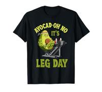Avocad-Oh No It's Leg Day Avocat Fitness Gym Workout Weight T-Shirt
