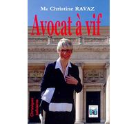 Avocat à vif: Chroniques judiciaires