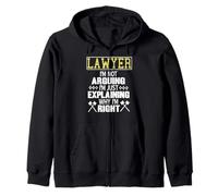Avocat: j'explique pourquoi j'ai raison humour Sweat à Capuche
