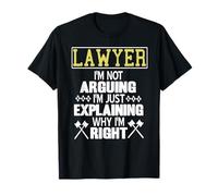 Avocat: j'explique pourquoi j'ai raison humour T-Shirt