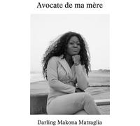Avocate de ma mère - Darling Makona Matraglia - Icn France-Libris - broché - Roman