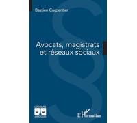 Avocats, magistrats et réseaux sociaux – L'Harmattan