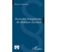 Avocats, magistrats et réseaux sociaux – L'Harmattan