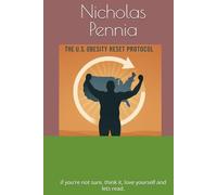 Avoid Surgery, Lose Weight: The U.S. Obesity Reset Protocol: if you're not sure, think it, love yourself and lets read.