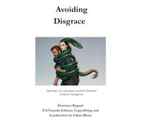 Avoiding Disgrace: Geometry of a Deception and the Shield of Artificial Intelligence