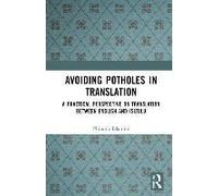 Avoiding Potholes In Translation