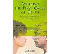 Avoiding the First Cause of Death Wulf Droge (Auteur)