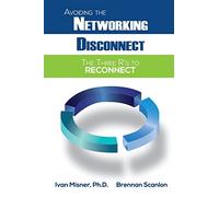 Avoiding the Networking Disconnect: The Three R's to Reconnect