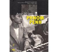 Avoir 20 ans à Phnom Pehn
