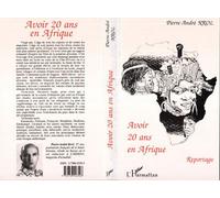 Avoir 20 ans en Afrique - P.A. Krol - L'harmattan - broché - Livre