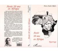 Avoir 20 Ans En Afrique - Reportage