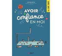 Clémentine Latron – Avoir confiance en moi – Document jeunesse – Broché