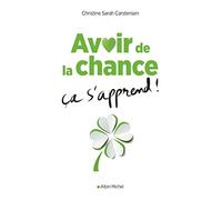 Avoir de la chance, ça s'apprend !