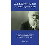 Avoir, Être et Aimer