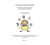 Avoir ou pas la bosse des maths ? Acquisition normale et pathologique des compétences numériques - Luc Canautte - Eme Et Intercommunications - broché - Etude