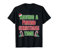 Avoir Un ami Noël Temps Famille réunion nom T-Shirt
