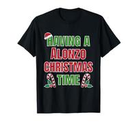 Avoir Un nom de réunion de Famille Alonzo Christmas Time T-Shirt