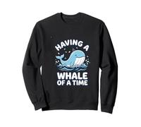 Avoir Une Baleine d'un Temps Mignon fête Observation des Baleines Sweatshirt