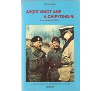 Avoir vingt ans a Chipyong ni : en ce temps à l'Onu