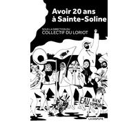 Avoir vingt ans à Sainte-Soline - Collectif - La Dispute - broché - Essai