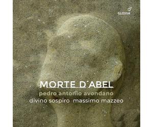 Avondano, Pietro Antonio : la Morte d'Abel (Oratorio)