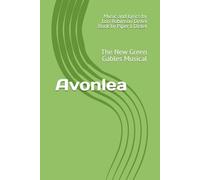 Avonlea: The New Green Gables Musical