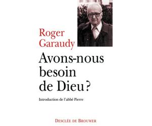 Avons-nous besoin de Dieu ?