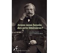 Avons-nous besoin des prix littéraires ? - Géraldine David - Universite De Bruxelles Eds - broché - Essai