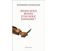 Avons-nous besoin d'un bouc émissaire ?